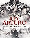 Análisis de Excalibur, la legendaria espada del Rey Arturo: ¿La mejor arma medieval de ficción?